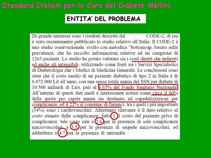 Standard Italiani per la Cura del Diabete Mellito ENTITA’ DEL PROBLEMA 