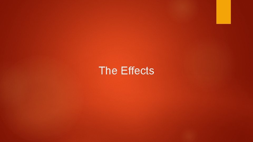The Effects 