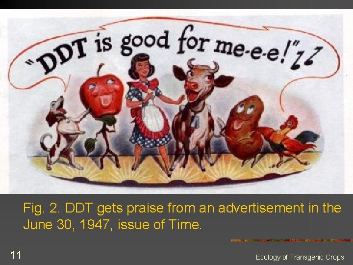 Fig. 2. DDT gets praise from an advertisement in the June 30, 1947, issue