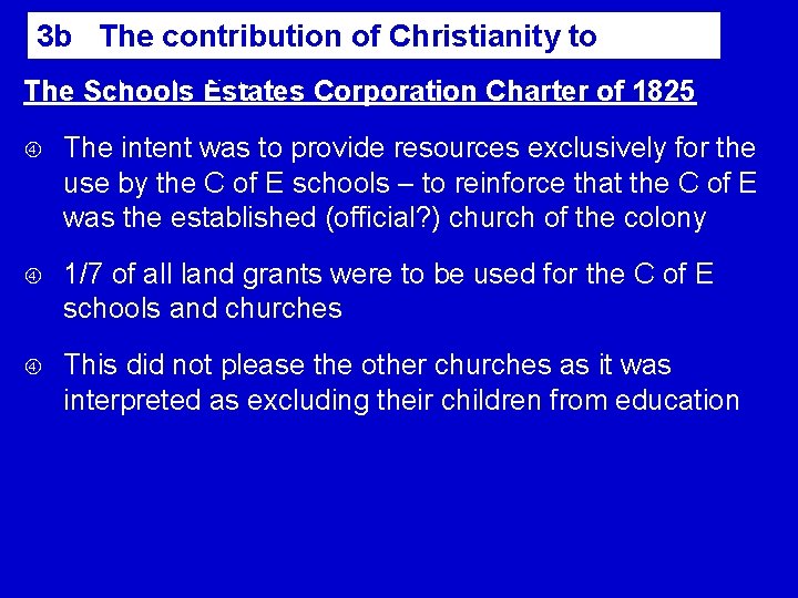 3 b The contribution of Christianity to Education The Schools Estates Corporation Charter of