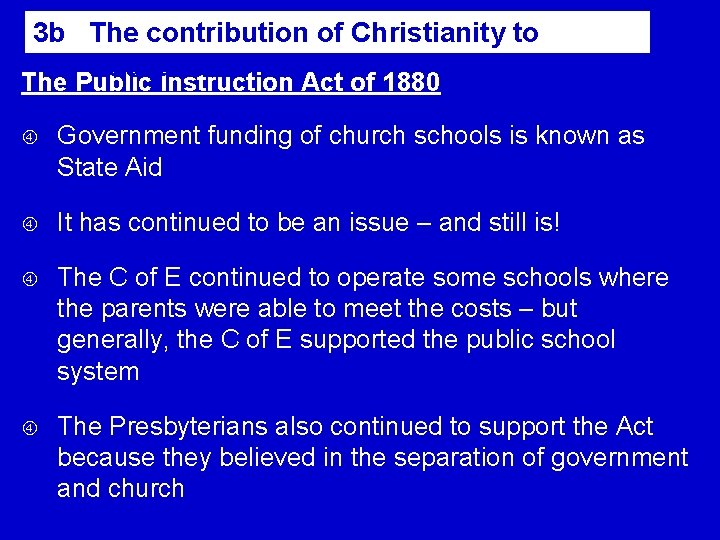 3 b The contribution of Christianity to Education The Public Instruction Act of 1880