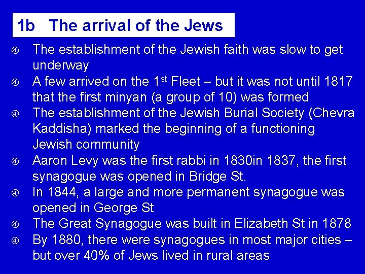 1 b The arrival of the Jews The establishment of the Jewish faith was