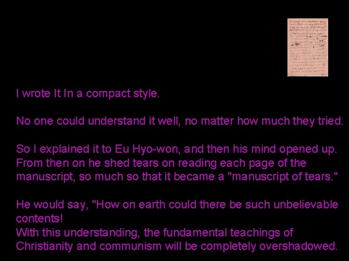 I wrote It In a compact style. No one could understand it well, no