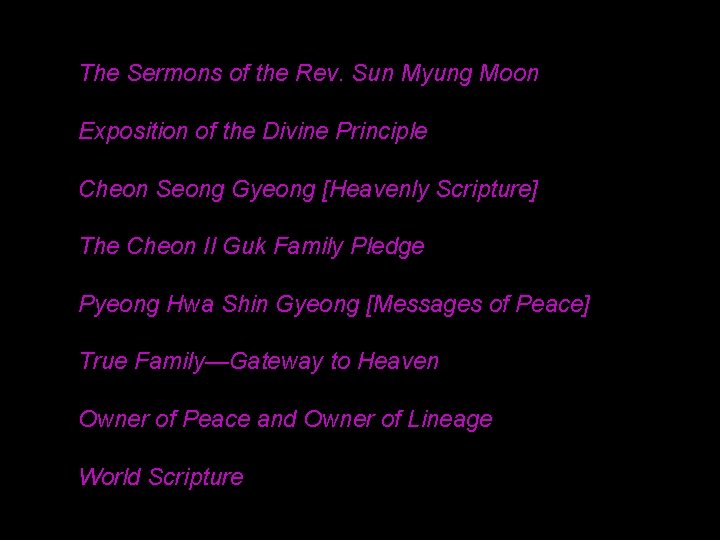 The Sermons of the Rev. Sun Myung Moon Exposition of the Divine Principle Cheon