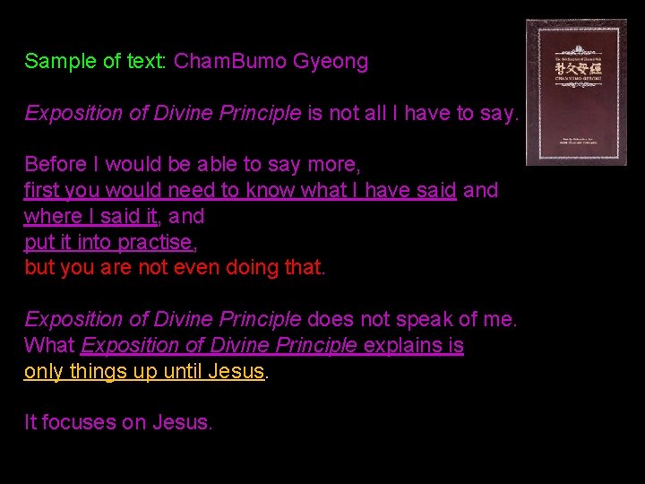 Sample of text: Cham. Bumo Gyeong Exposition of Divine Principle is not all I