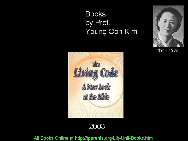 Books by Prof. Young Oon Kim 1914 -1989 2003 All Books Online at http: