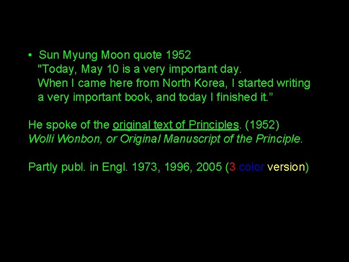  • Sun Myung Moon quote 1952 "Today, May 10 is a very important