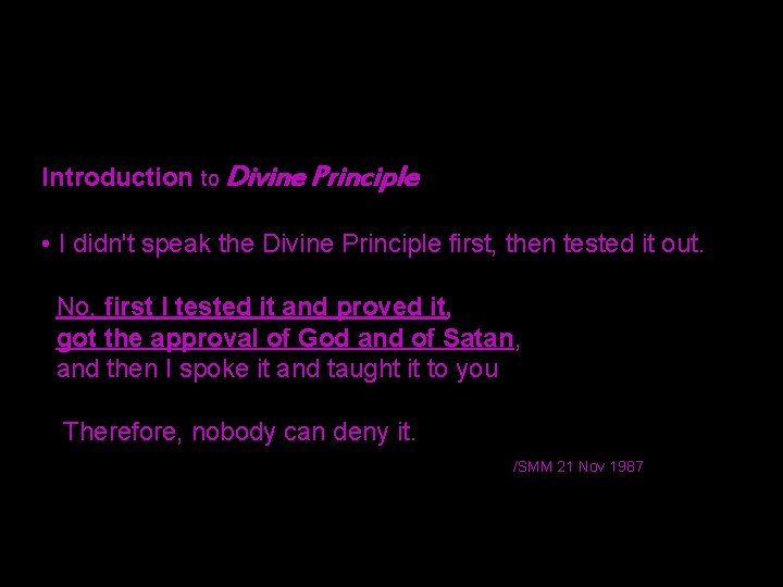 Introduction to Divine Principle • I didn't speak the Divine Principle first, then tested