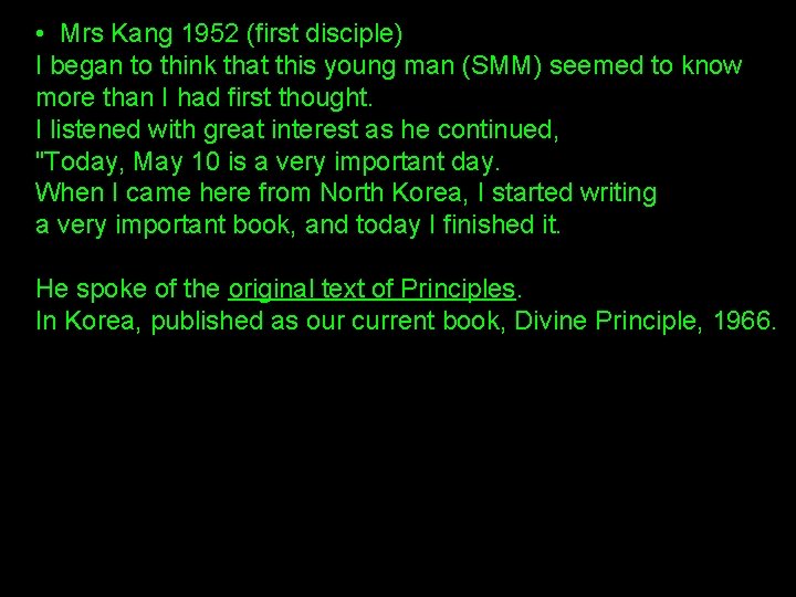  • Mrs Kang 1952 (first disciple) I began to think that this young