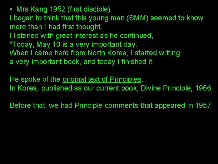  • Mrs Kang 1952 (first disciple) I began to think that this young