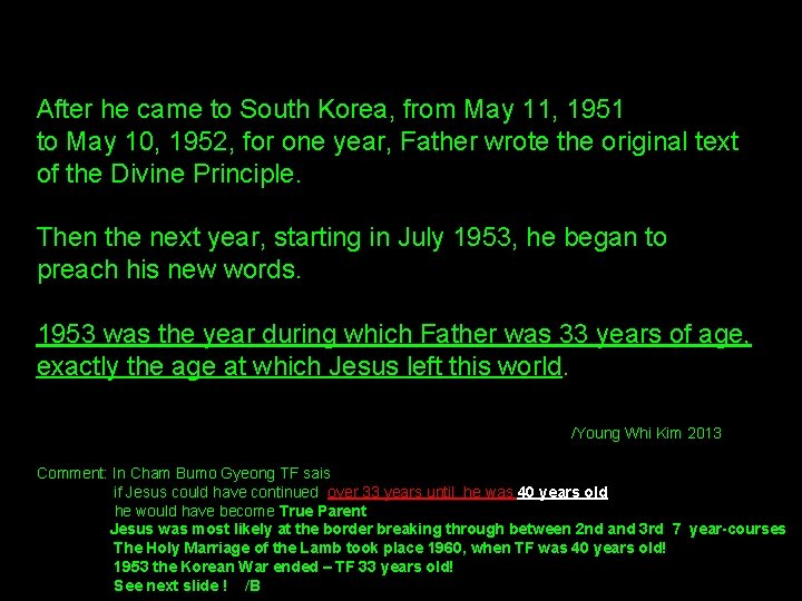 After he came to South Korea, from May 11, 1951 to May 10, 1952,