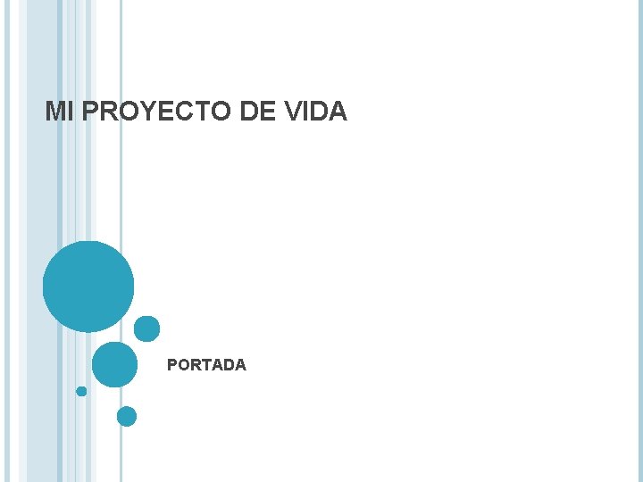 MI PROYECTO DE VIDA PORTADA MI PROYECTO DE VIDA PORTADA