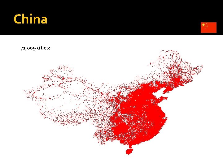 China 71, 009 cities: 