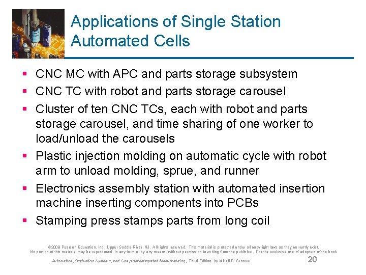 Applications of Single Station Automated Cells § CNC MC with APC and parts storage