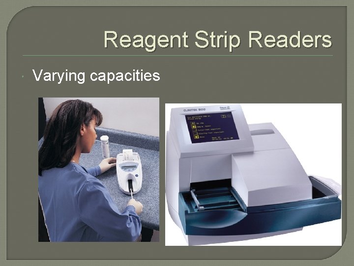 Reagent Strip Readers Varying capacities 
