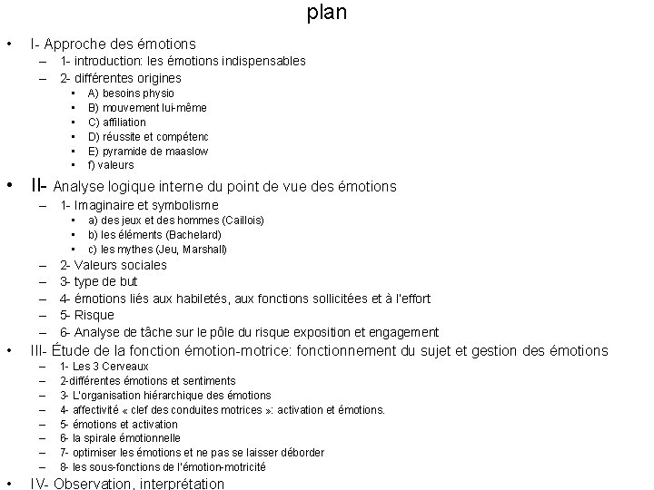 plan • I- Approche des émotions – 1 - introduction: les émotions indispensables –