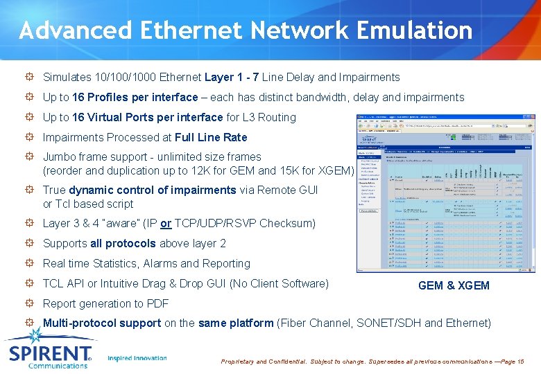 Advanced Ethernet Network Emulation ° Simulates 10/1000 Ethernet Layer 1 - 7 Line Delay