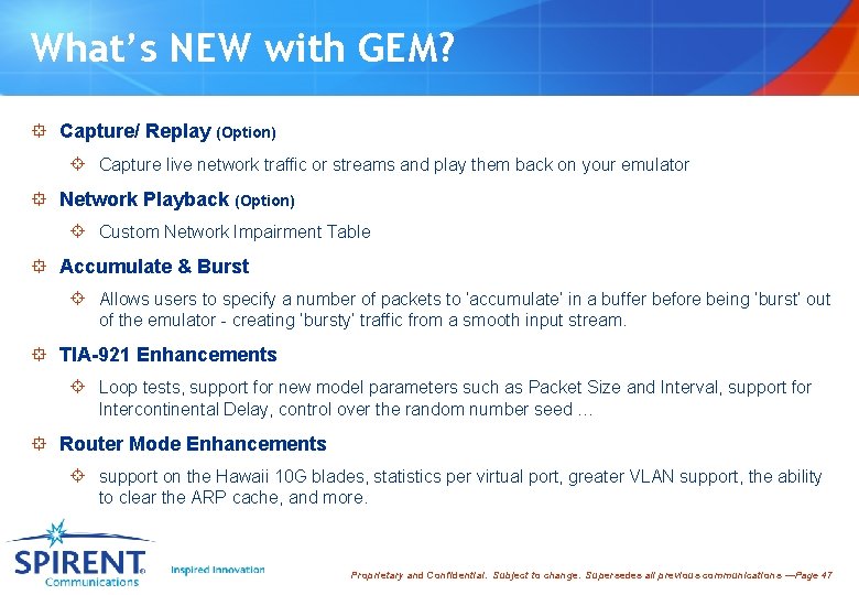 What’s NEW with GEM? ° Capture/ Replay (Option) ± Capture live network traffic or