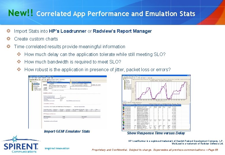 New!! Correlated App Performance and Emulation Stats ° Import Stats into HP’s Loadrunner or