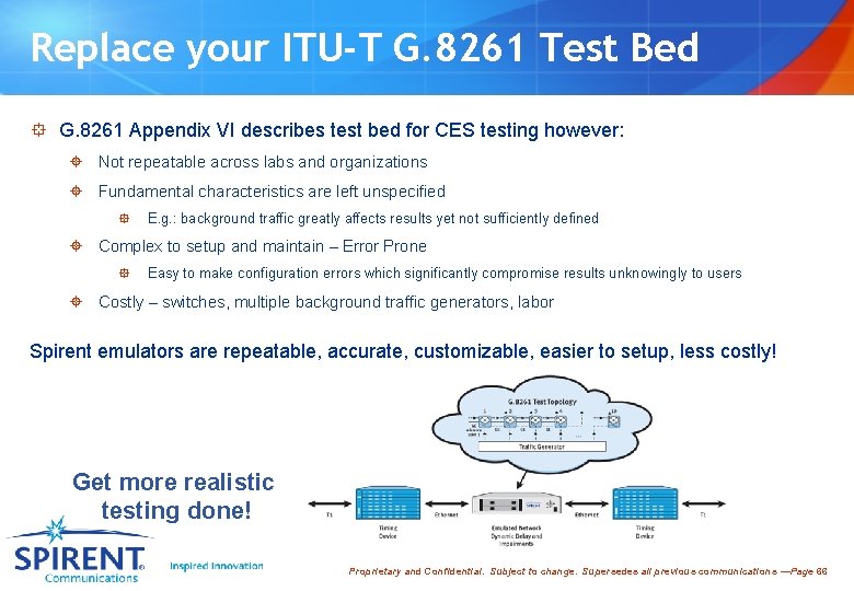 Replace your ITU-T G. 8261 Test Bed ° G. 8261 Appendix VI describes test