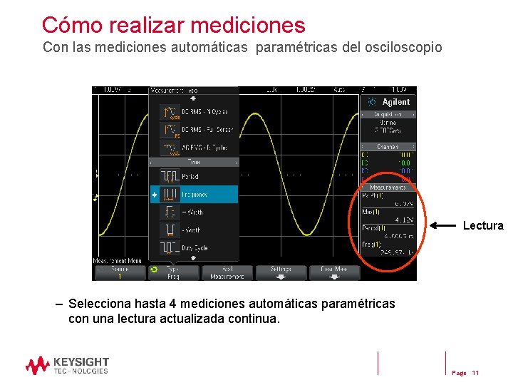 Cómo realizar mediciones Con las mediciones automáticas paramétricas del osciloscopio Lectura – Selecciona hasta Cómo realizar mediciones Con las mediciones automáticas paramétricas del osciloscopio Lectura – Selecciona hasta