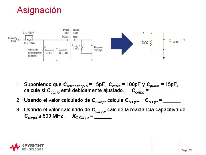 Asignación C Load = ? 1. Suponiendo que Cosciloscopio = 15 p. F, Ccable Asignación C Load = ? 1. Suponiendo que Cosciloscopio = 15 p. F, Ccable