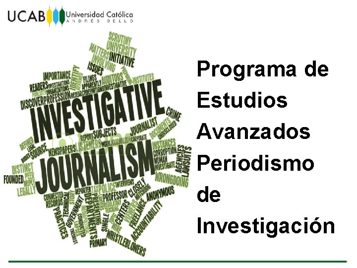 Programa de Estudios Avanzados Periodismo de Investigación 