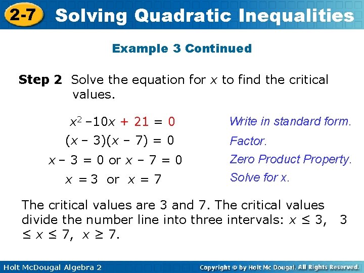 2 -7 Solving Quadratic Inequalities Example 3 Continued Step 2 Solve the equation for