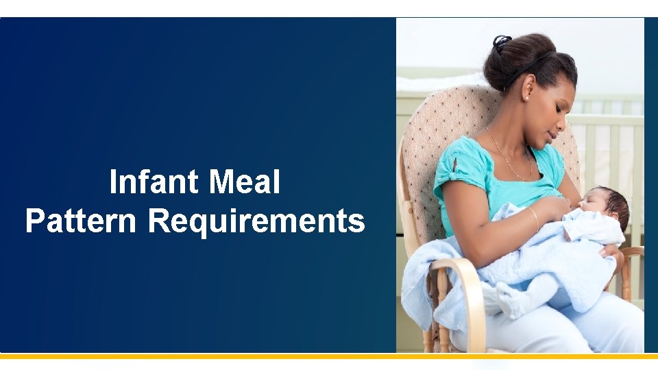 Infant Meal Pattern Requirements 
