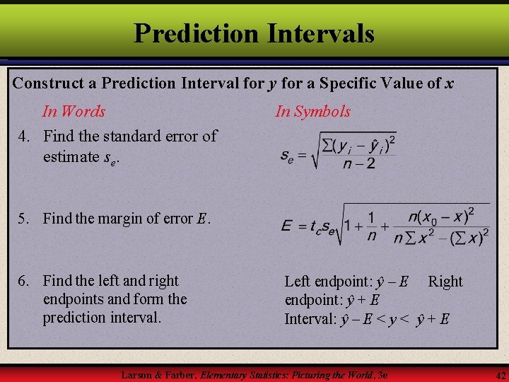 Prediction Intervals Construct a Prediction Interval for y for a Specific Value of x