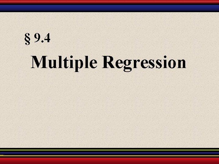 § 9. 4 Multiple Regression 