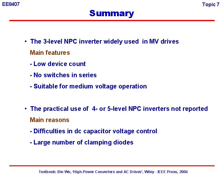 EE 8407 Summary Topic 7 • The 3 -level NPC inverter widely used in