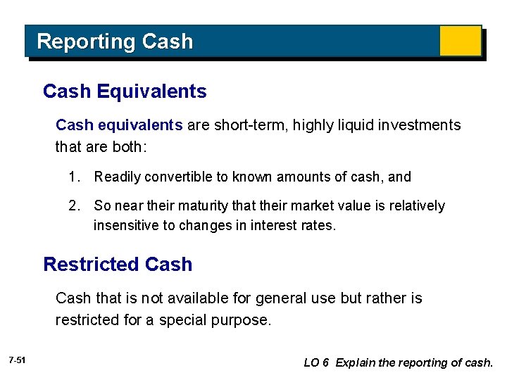 Reporting Cash Equivalents Cash equivalents are short-term, highly liquid investments that are both: 1. Reporting Cash Equivalents Cash equivalents are short-term, highly liquid investments that are both: 1.
