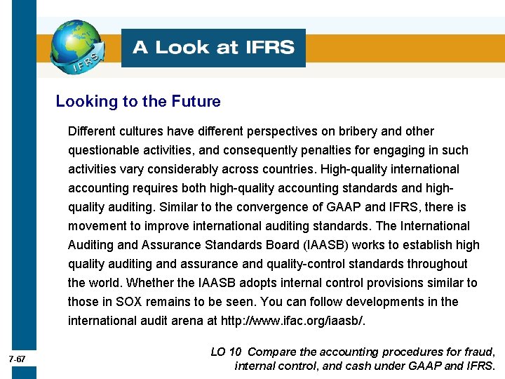 Looking to the Future Different cultures have different perspectives on bribery and other questionable Looking to the Future Different cultures have different perspectives on bribery and other questionable