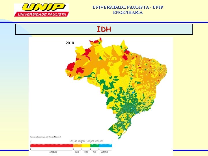 UNIVERSIDADE PAULISTA - UNIP ENGENHARIA IDH 