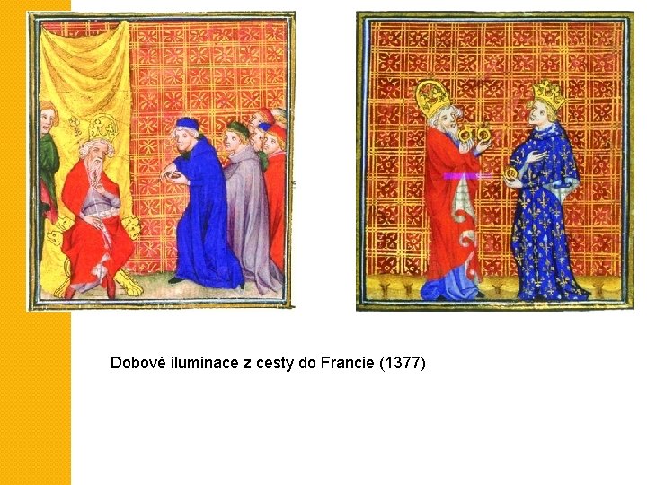 Dobové iluminace z cesty do Francie (1377) 