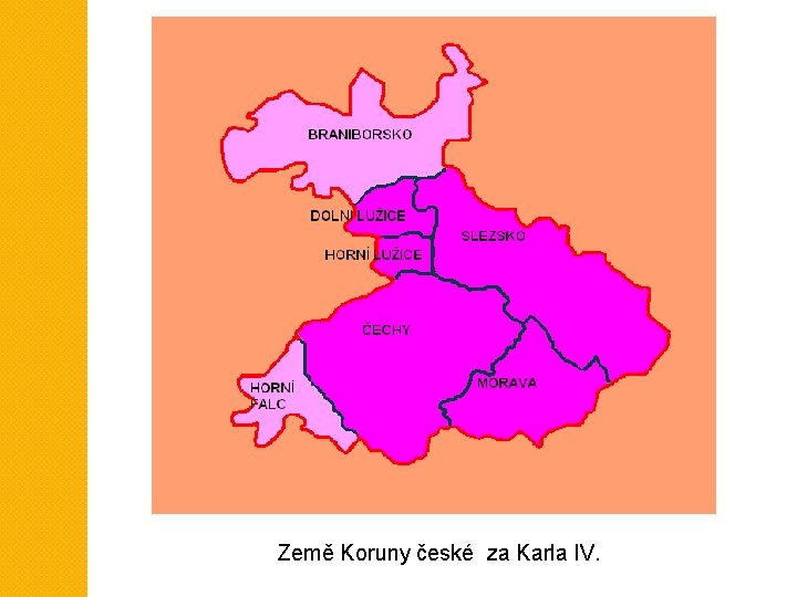 Země Koruny české za Karla IV. 