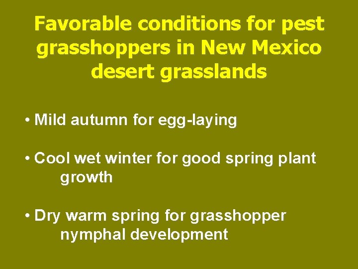 Favorable conditions for pest grasshoppers in New Mexico desert grasslands • Mild autumn for