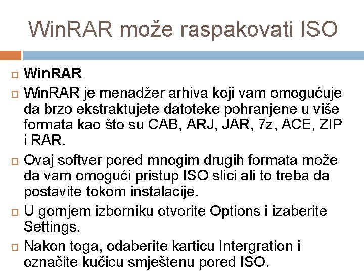 Win. RAR može raspakovati ISO Win. RAR je menadžer arhiva koji vam omogućuje da