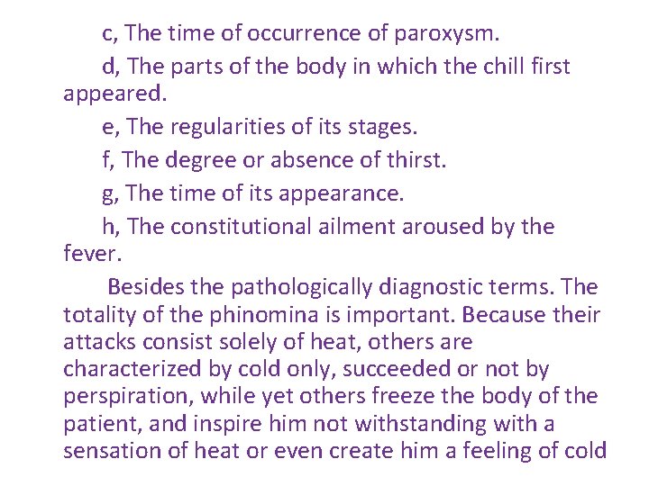 c, The time of occurrence of paroxysm. d, The parts of the body in