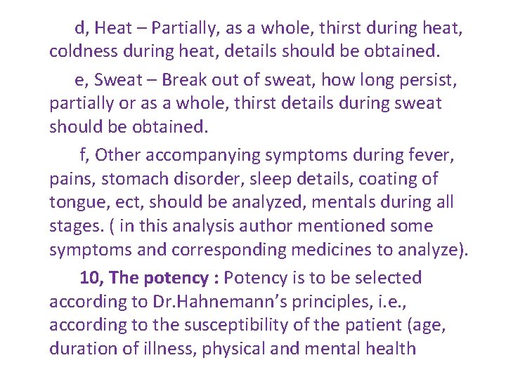 d, Heat – Partially, as a whole, thirst during heat, coldness during heat, details