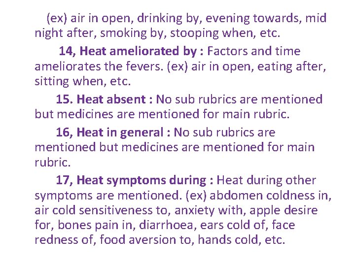 (ex) air in open, drinking by, evening towards, mid night after, smoking by, stooping