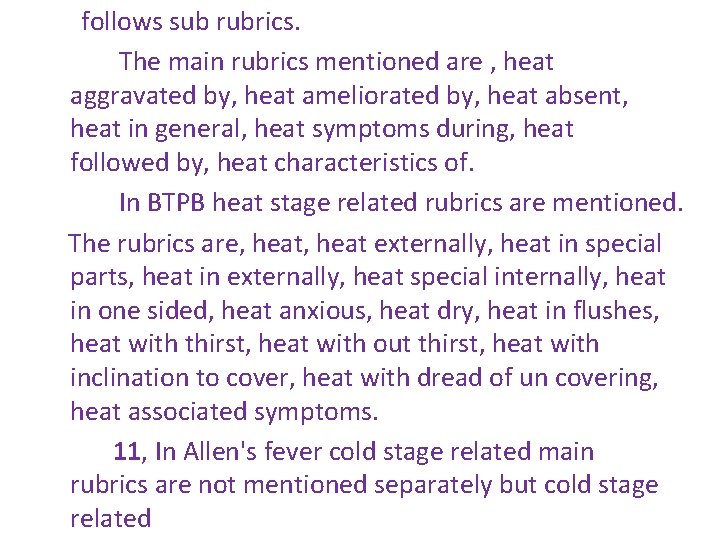 follows sub rubrics. The main rubrics mentioned are , heat aggravated by, heat ameliorated