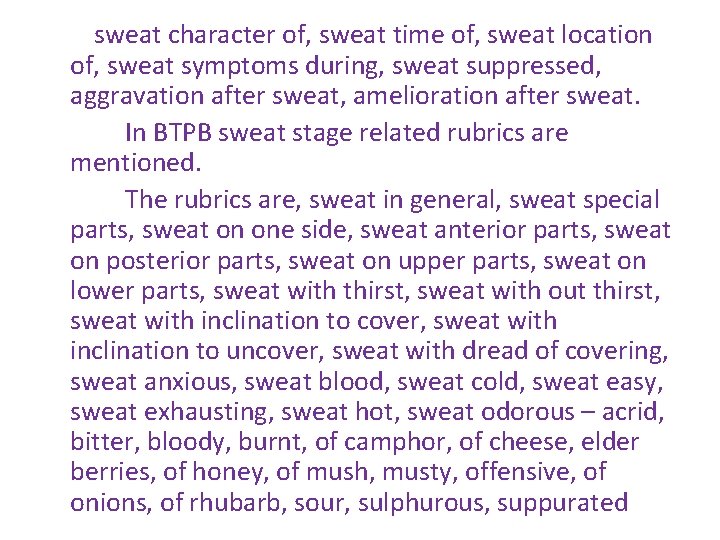 sweat character of, sweat time of, sweat location of, sweat symptoms during, sweat suppressed,