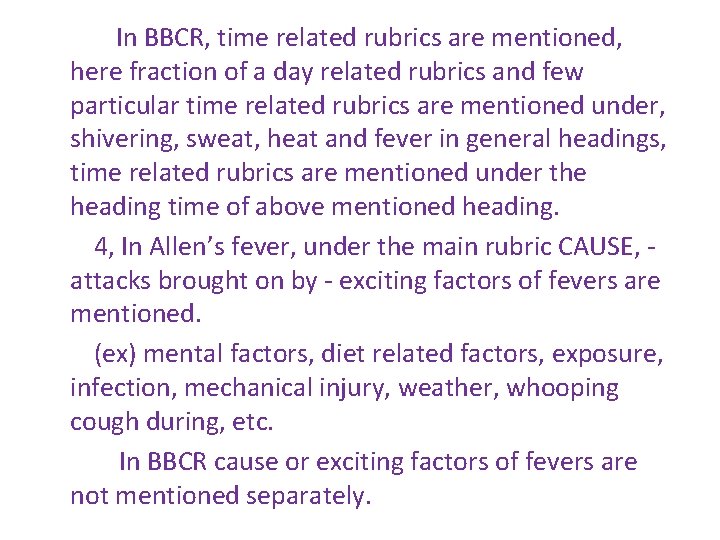In BBCR, time related rubrics are mentioned, here fraction of a day related rubrics