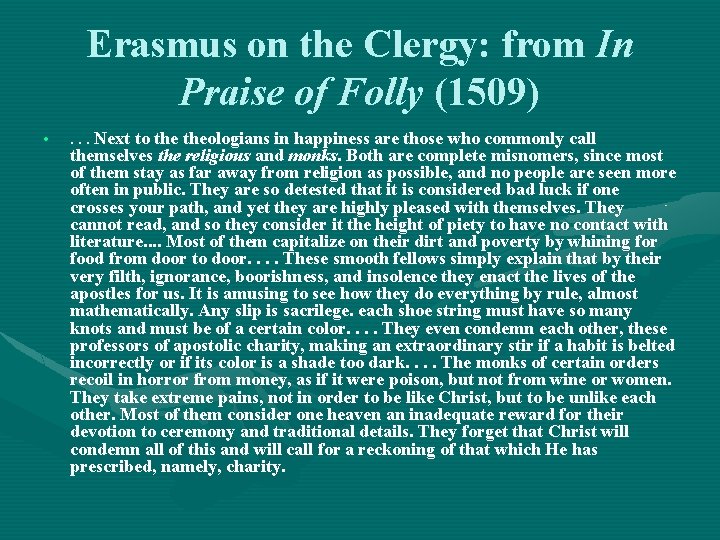 Erasmus on the Clergy: from In Praise of Folly (1509) • . . .