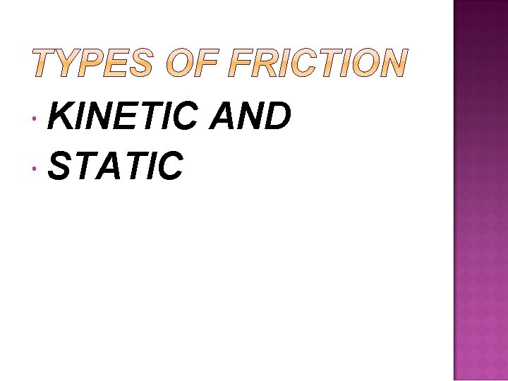  KINETIC STATIC AND 