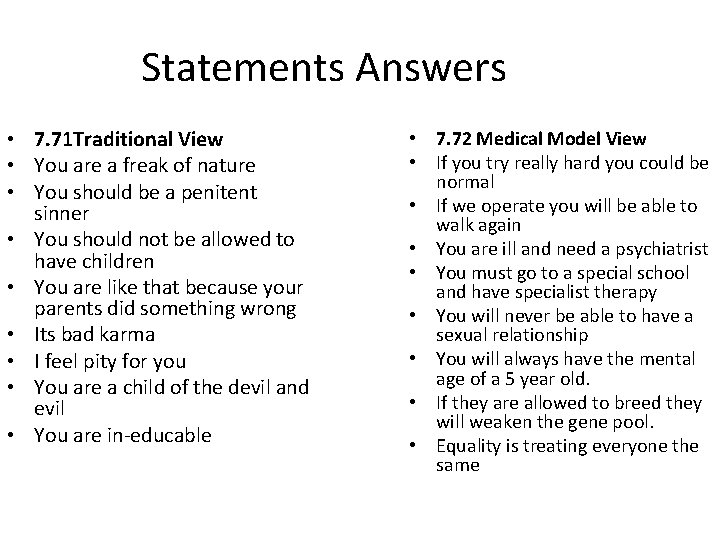 Statements Answers • 7. 71 Traditional View • You are a freak of nature Statements Answers • 7. 71 Traditional View • You are a freak of nature