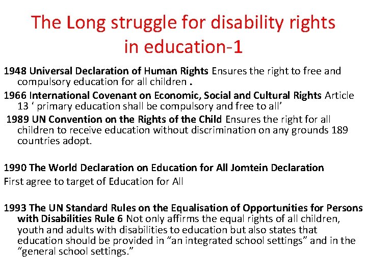The Long struggle for disability rights in education-1 1948 Universal Declaration of Human Rights The Long struggle for disability rights in education-1 1948 Universal Declaration of Human Rights