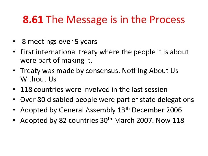 8. 61 The Message is in the Process • 8 meetings over 5 years 8. 61 The Message is in the Process • 8 meetings over 5 years